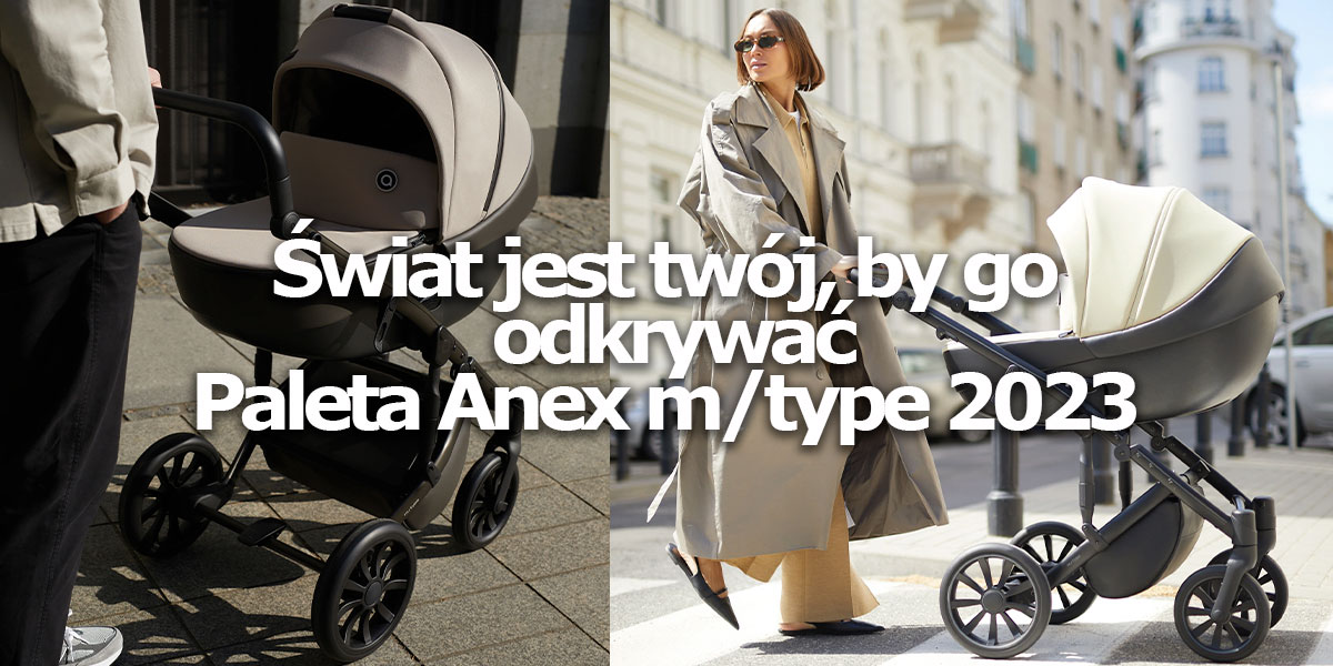 nowe kolory Anex m/type 2023 wózek dziecięcy